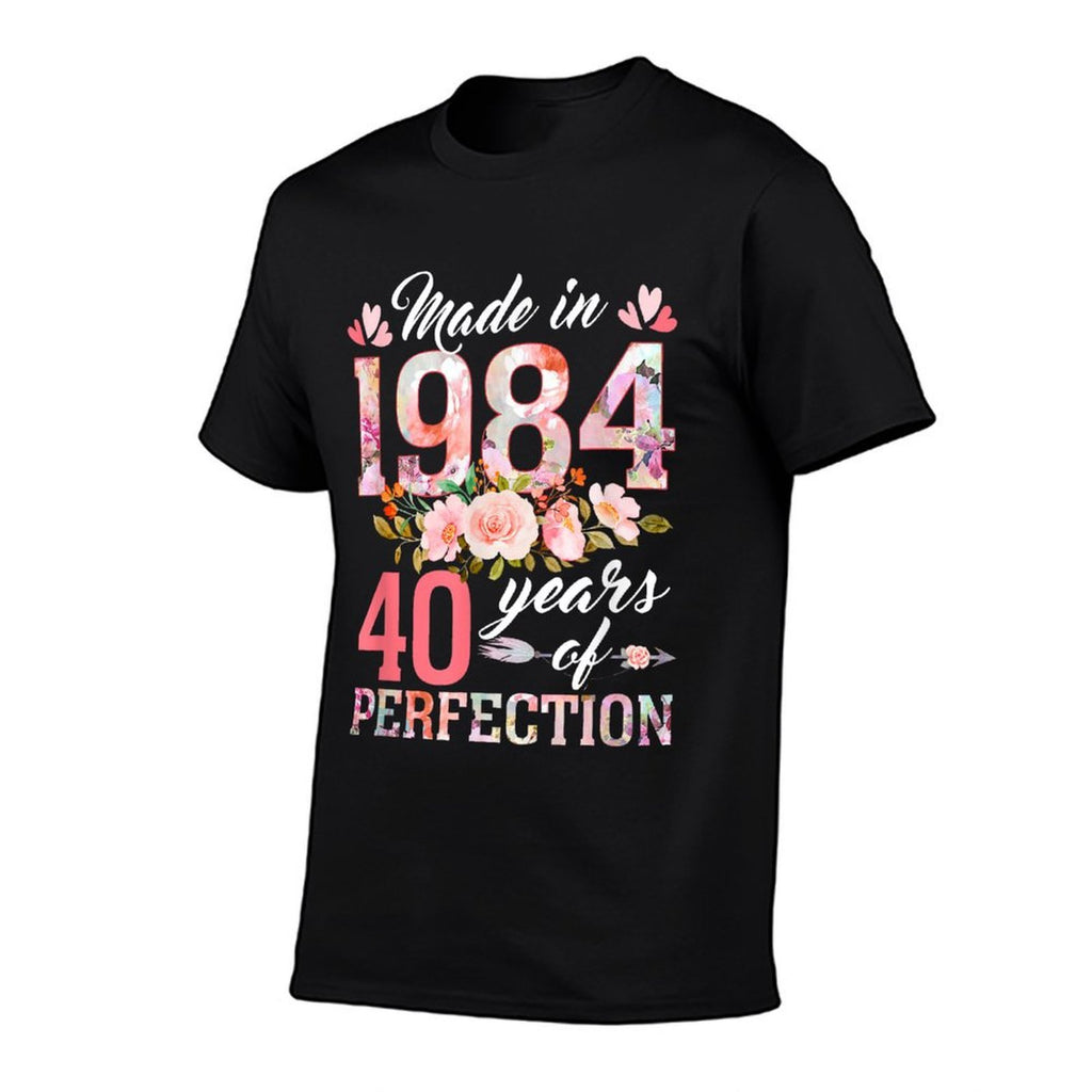 40 Years Old Gifts Women Born In 1984 Floral 40th Birthday  Versatile T-Shirt