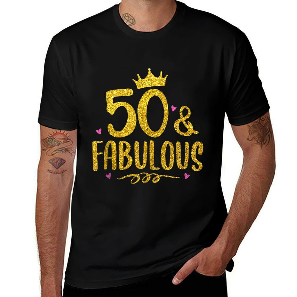 50 Years Old And Fabulous 50th Birthday  Easy-care T-Shirt