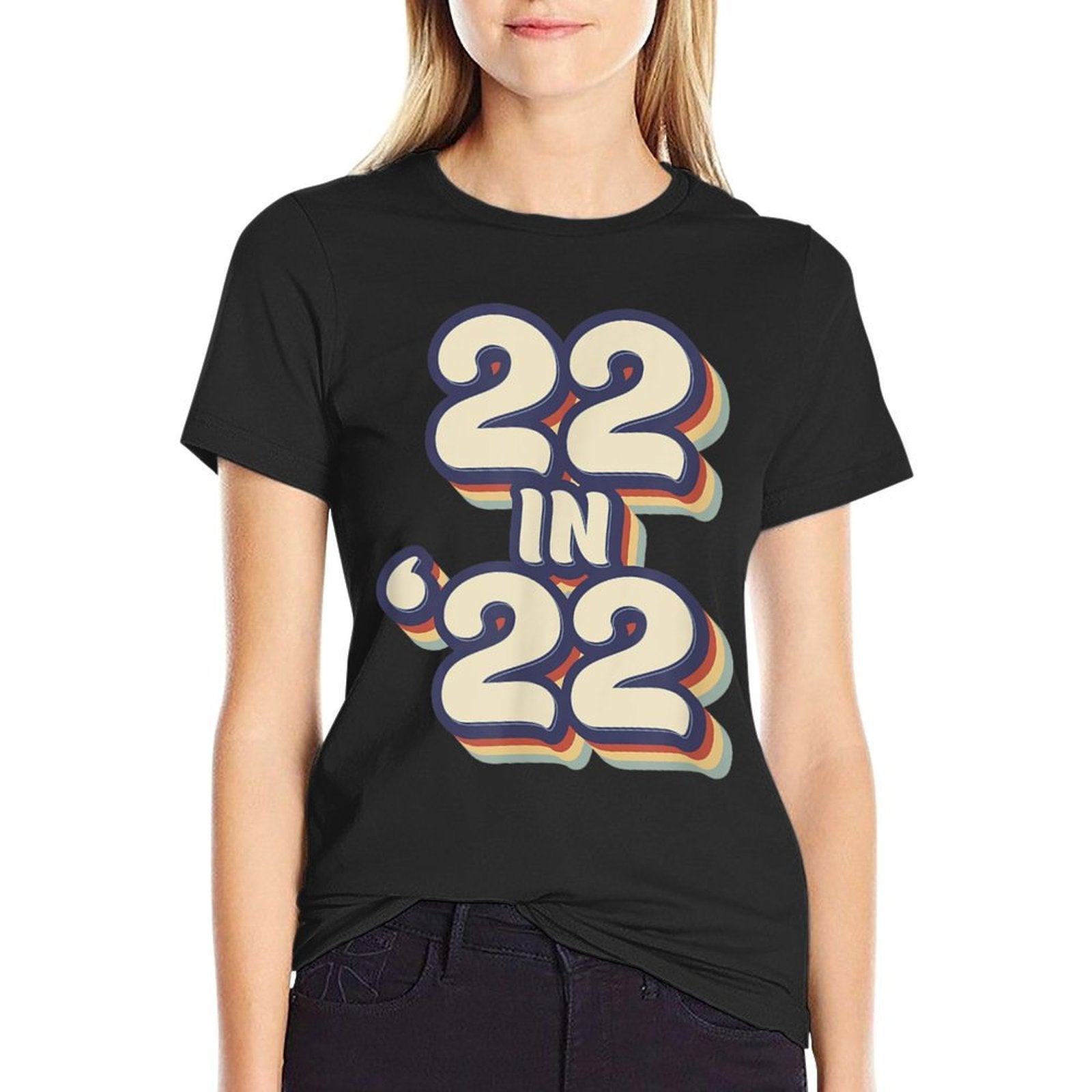 22 in 22 Birthday Turning 22 in 2022  Wrinkle-resistant T-Shirt