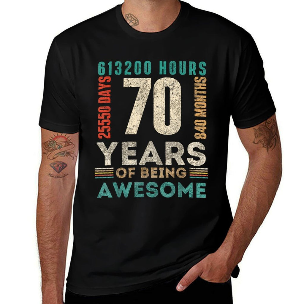 70th Birthday Hours Days Months 70 Years Old Bday  Quick-drying T-Shirt