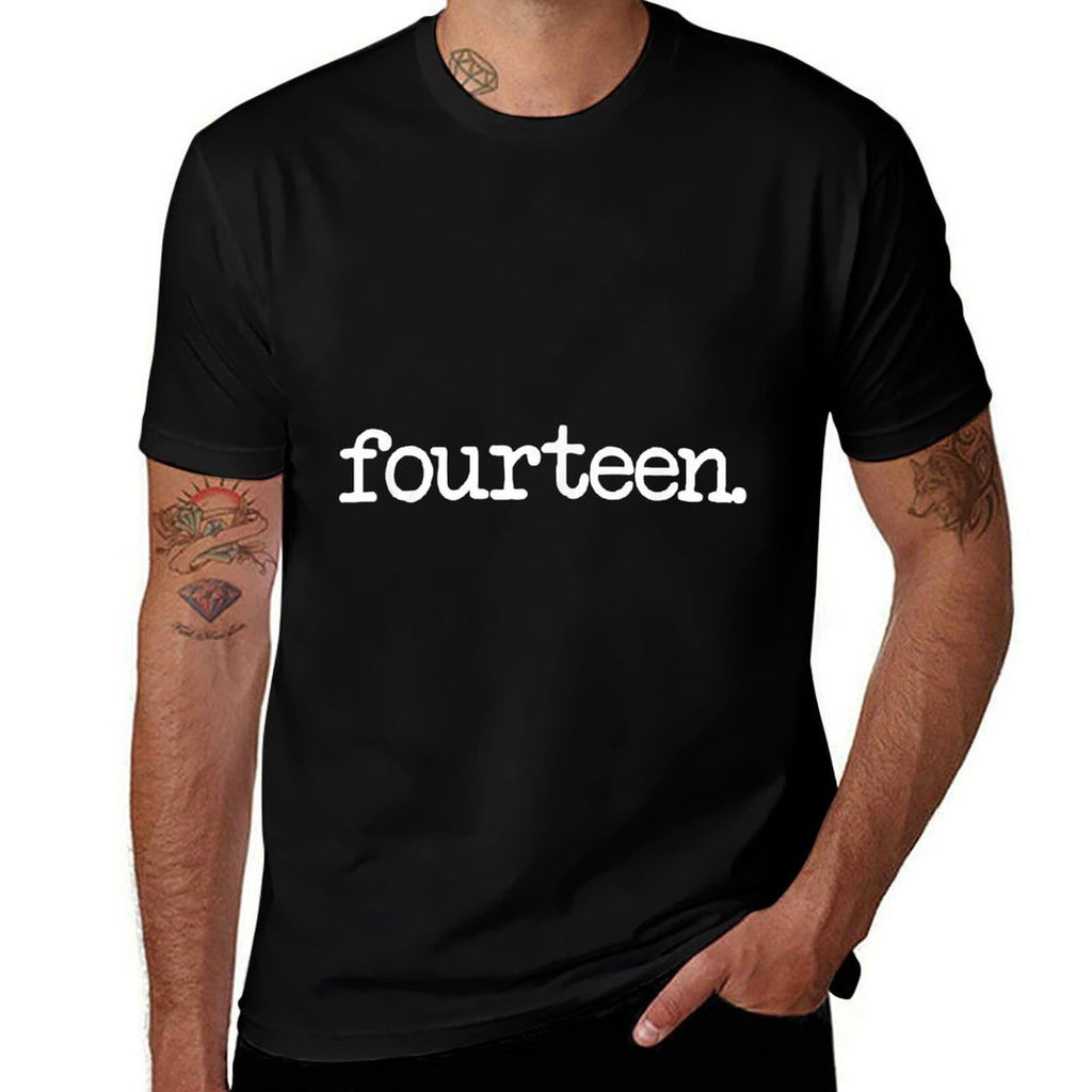 14 Years Old &#34;fourteen.&#34; - 14th Birthday Gift  Wrinkle-resistant T-Shirt