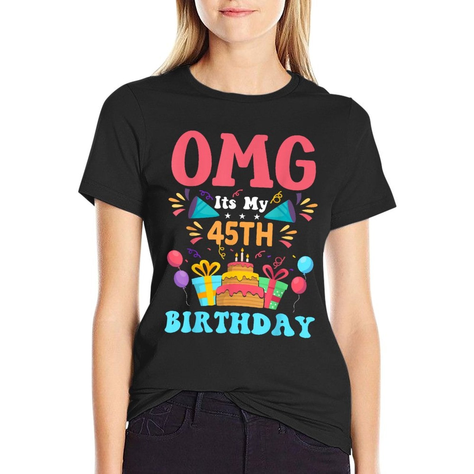 45 Year Old Birthday Party Gift Omg Happy 45th Birthday  Easy-care T-Shirt