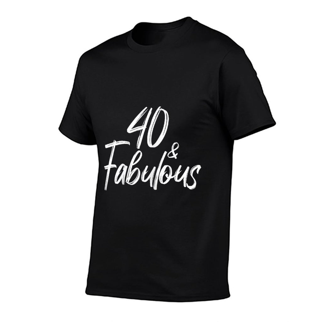 40 And Fabulous 40. Birthday Celebration 40th Birthday Party  Easy-care T-Shirt