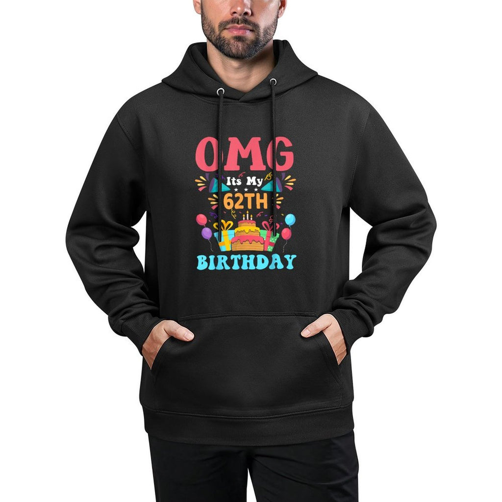 62 Year Old Birthday Party Gift Omg Happy 62th Birthday Durable Construction Hoodie