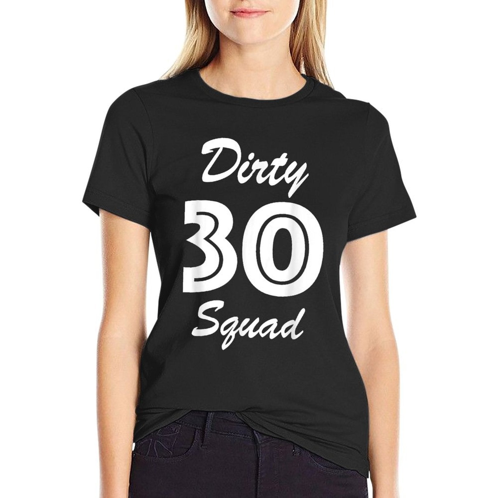 30th Birthday - Thirty Squad Dirty Thirty  Soft T-Shirt