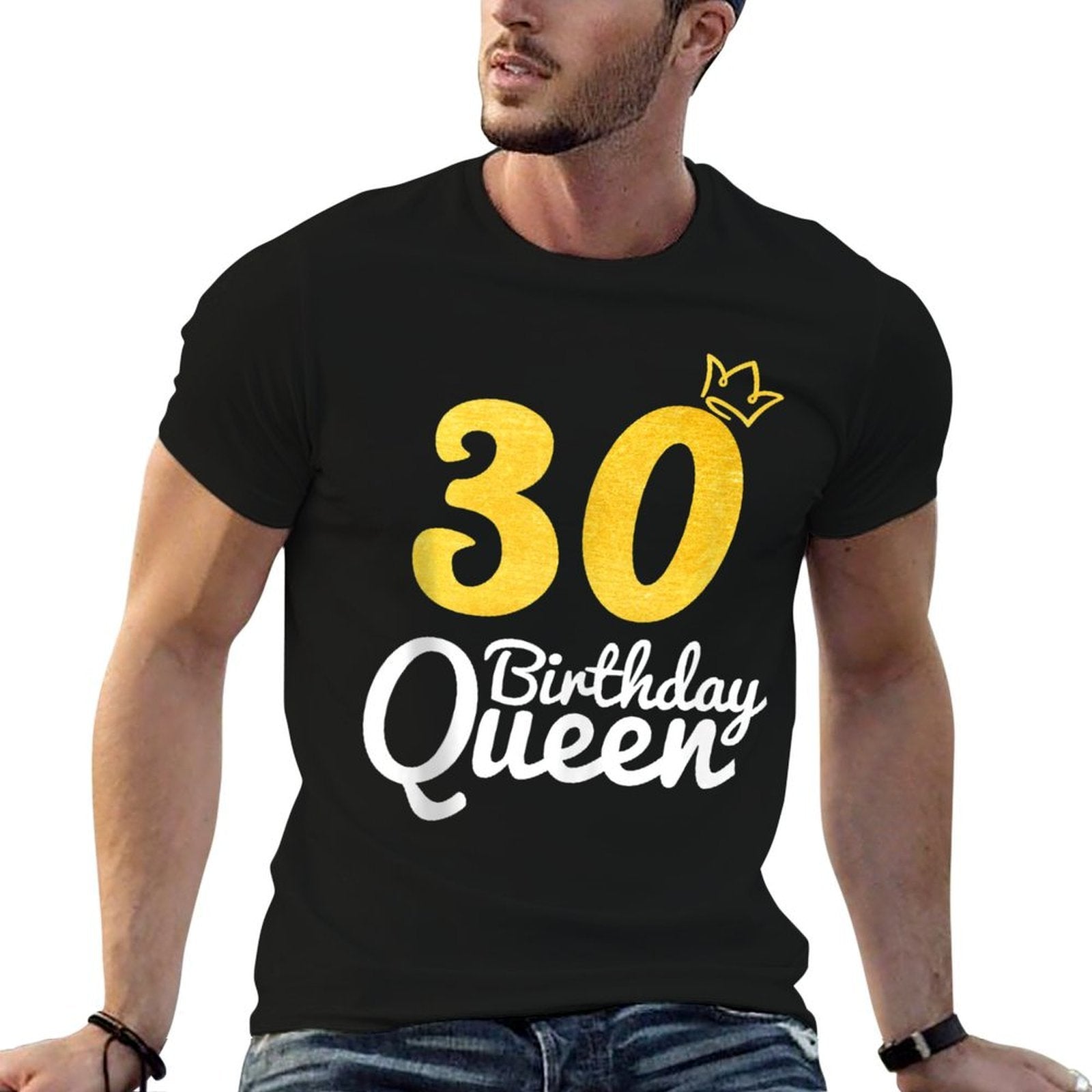 30 Birthday Queen Unique 30 Years Old 30th Birthday Girls  Odor-resistant T-Shirt
