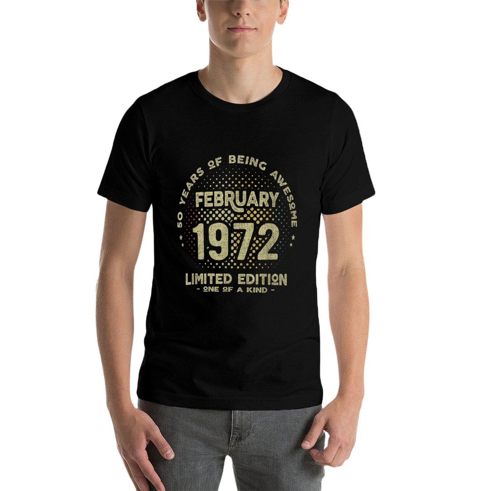50 Years Old February 1972 Limited Edition 50th Birthday  Slim-fit Cut T-Shirt