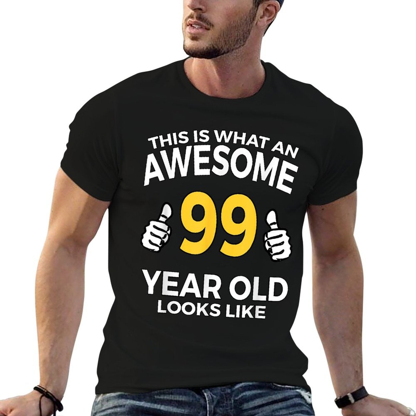 99th Birthday T Awesome 99 Years Old Gifts  High-quality Stitching T-Shirt