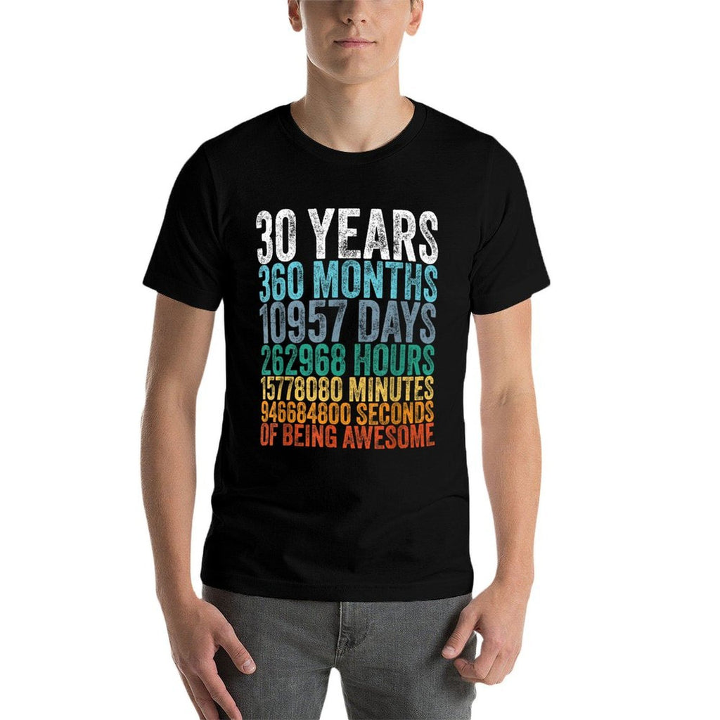 30th Birthday Decoration Men 30yr 30 Year Old Birthday  Wrinkle-resistant T-Shirt