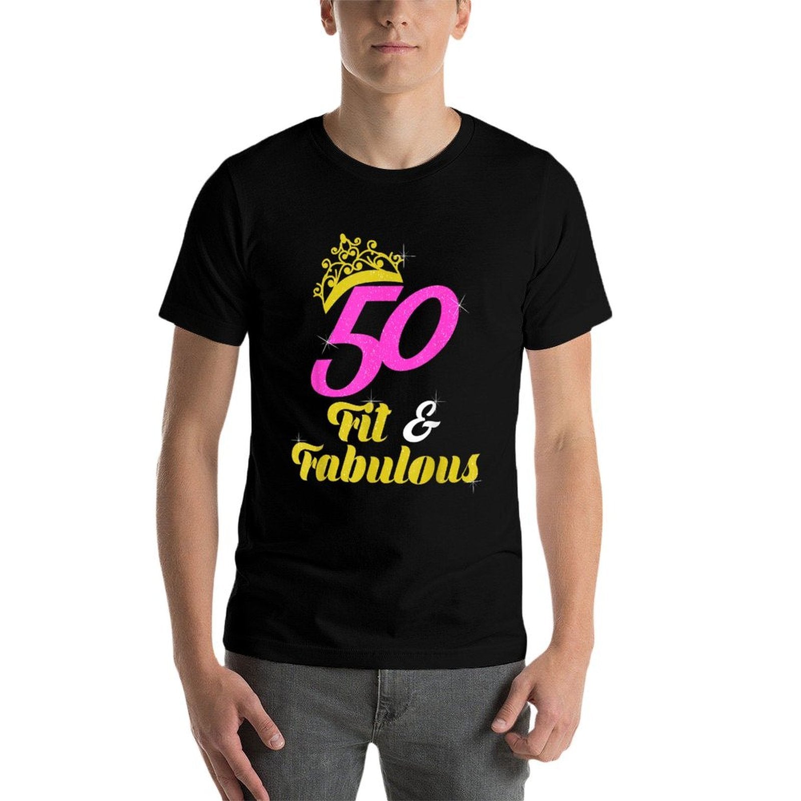 50th Birthday T For Women - 50 Fit And Fabulous  Fade-proof Color T-Shirt