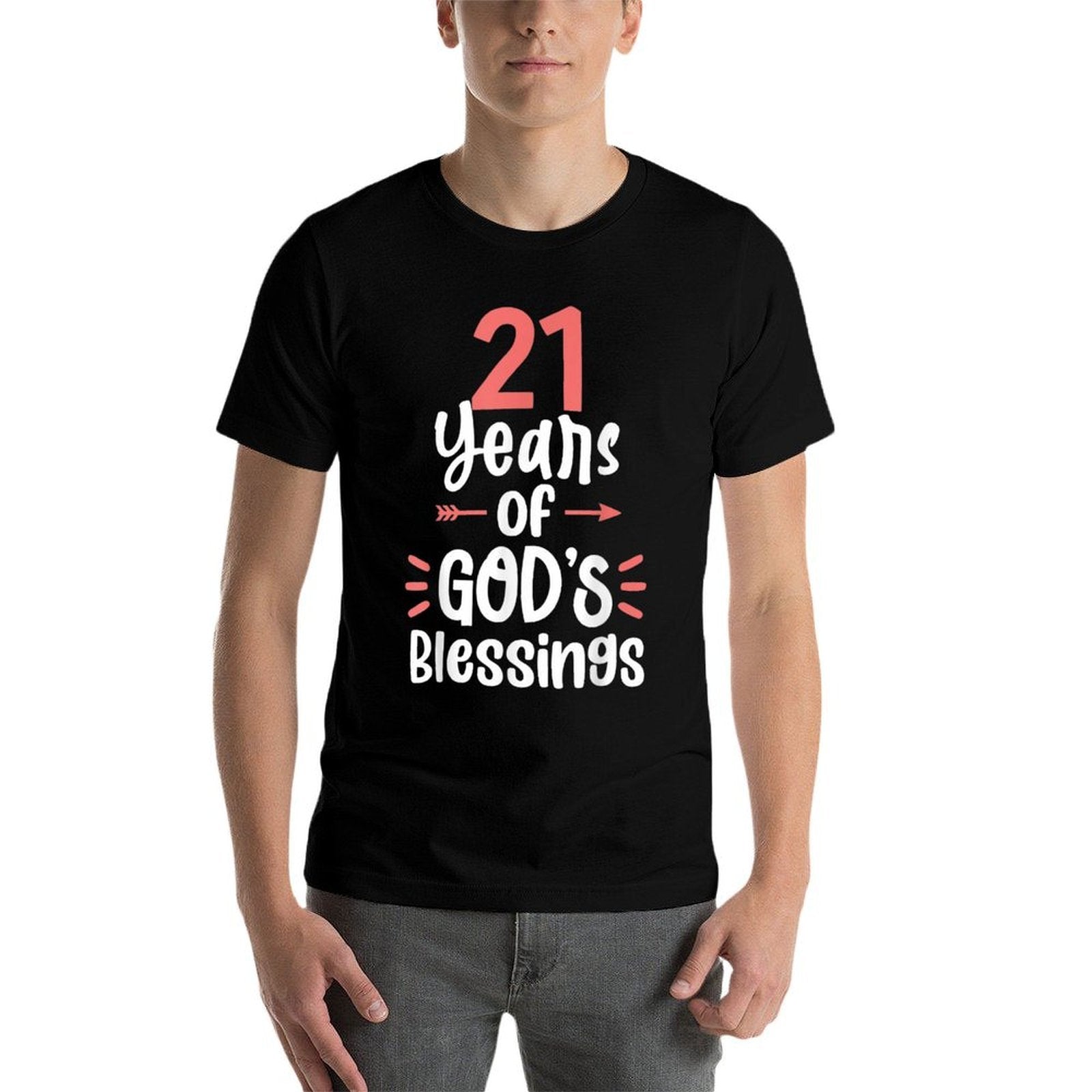 21 Years of God's Blessings 21 Year Old 21st Birthday  Affordable Price T-Shirt
