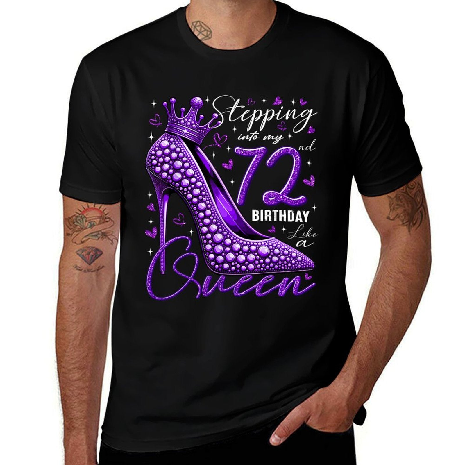 72 Year Old Gifts High Heels Stepping Into My 72nd Birthday  Odor-resistant T-Shirt