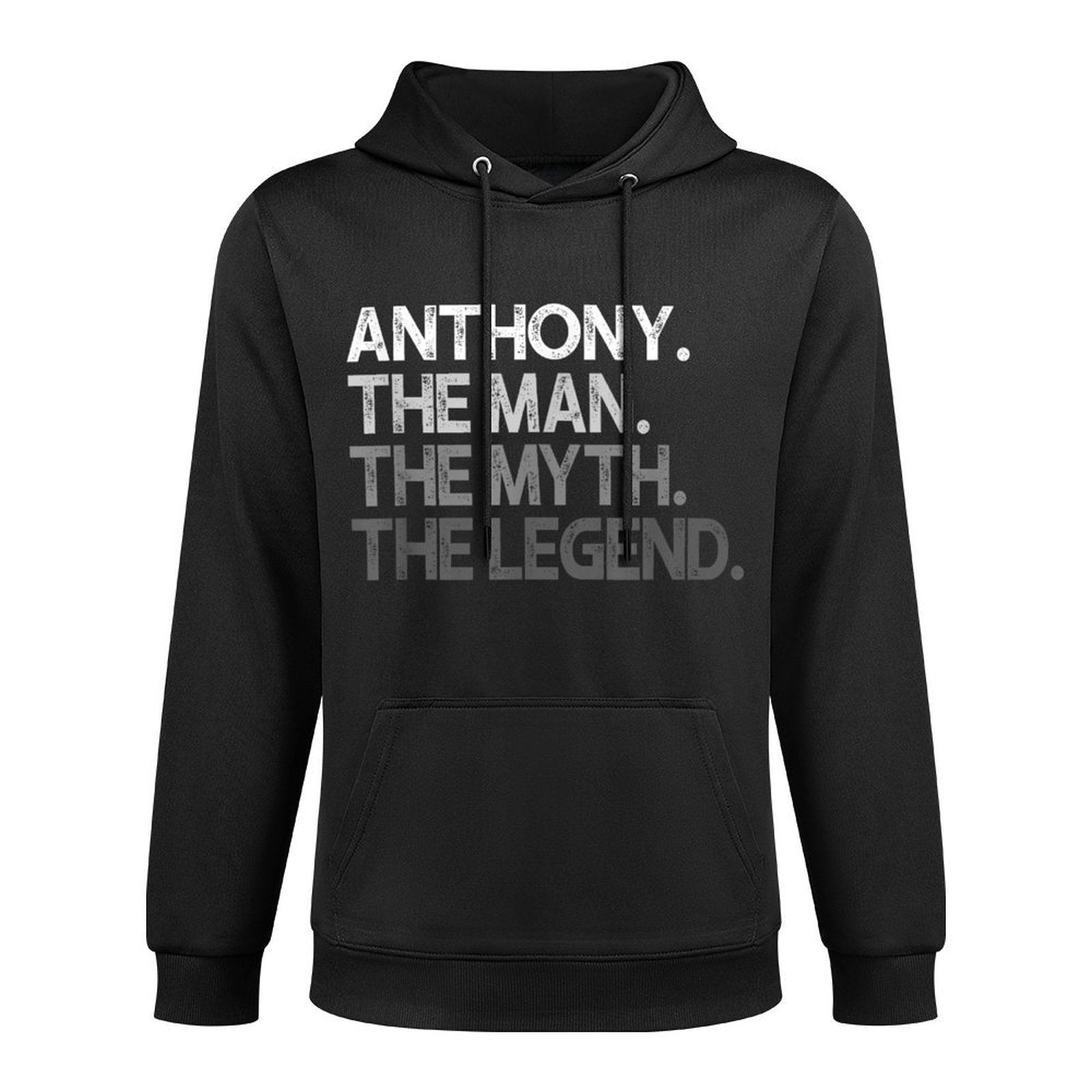 Anthony Gift The Man Myth Legend Shape Retention Hoodie