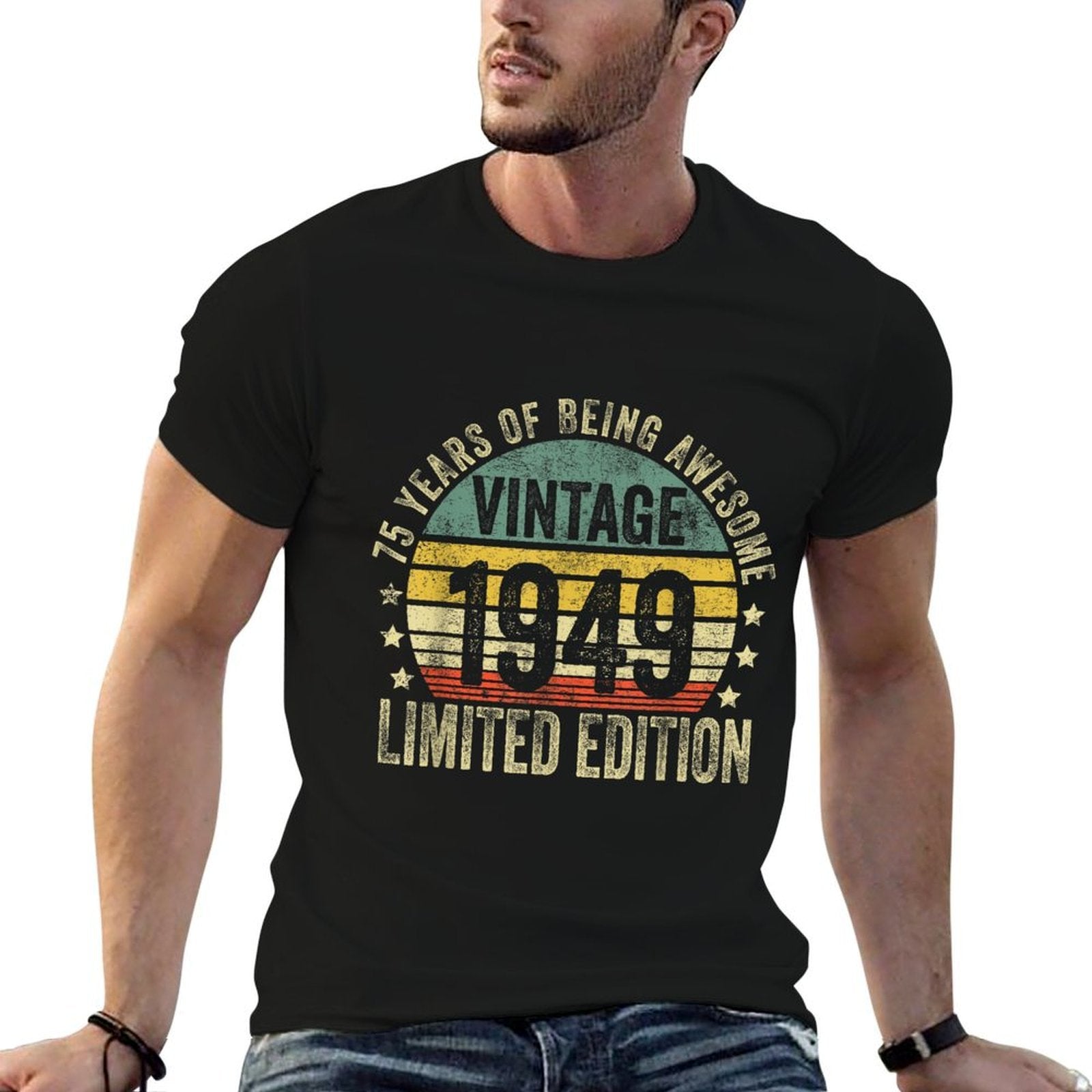 75 Year Old Gifts Vintage 1949 Limited Edition 75th Birthday  Affordable Price T-Shirt