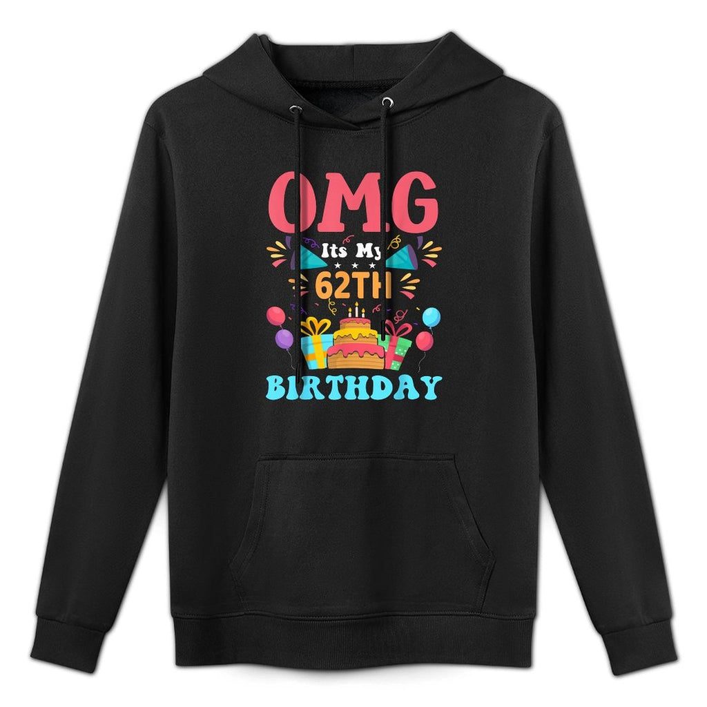 62 Year Old Birthday Party Gift Omg Happy 62th Birthday Durable Construction Hoodie