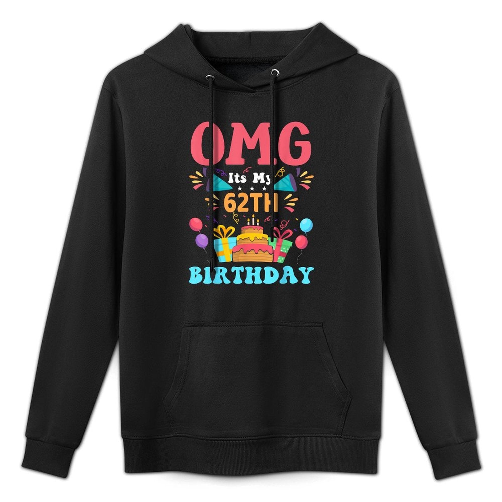 62 Year Old Birthday Party Gift Omg Happy 62th Birthday Durable Construction Hoodie