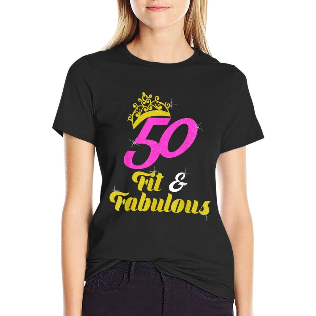 50th Birthday T For Women - 50 Fit And Fabulous  Fade-proof Color T-Shirt