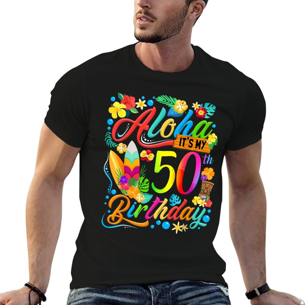 Aloha It's My 50th Birthday Surfing Hawaiian Beach Hibiscus  Fade-proof Color T-Shirt