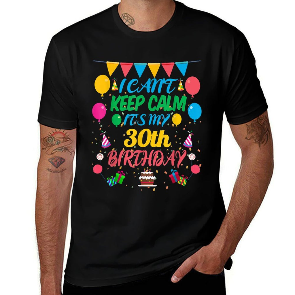 30 Year Old Gift I Can't Keep Calm It's My 30th Birthday  Oversized Silhouette T-Shirt